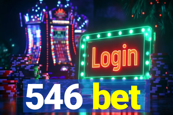 546 bet